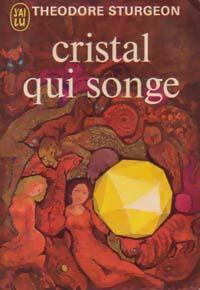 Image du vendeur pour Cristal qui songe - Theodore Sturgeon mis en vente par Book Hmisphres