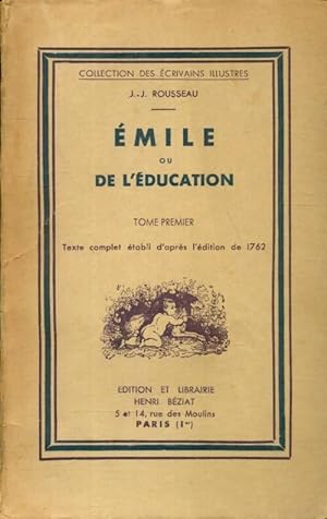 Image du vendeur pour Emile ou de l'?ducation Tome I - Jean-Jacques Rousseau mis en vente par Book Hmisphres