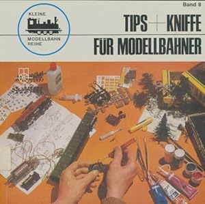 Tips + kniffe f?r modellbahner - Gernot Balcke