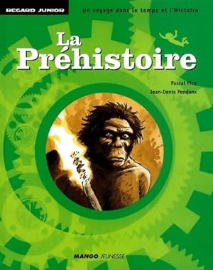 La pr?histoire - Pascal Picq