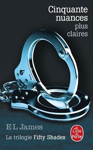 Image du vendeur pour Cinquante nuances plus claires - E.L. James mis en vente par Book Hmisphres