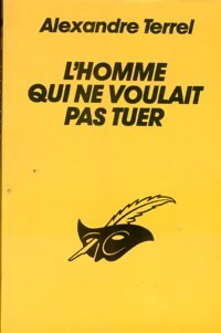 Imagen del vendedor de L'homme qui ne voulait pas tuer - Alexandre Terrel a la venta por Book Hmisphres