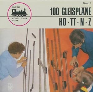 100 gleisp?ne ho-tt-n-z - Joachim M Hill