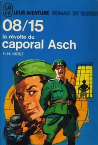 Seller image for 08/15 La r?volte du caporal Asch - Hans Hellmut Kirst for sale by Book Hmisphres