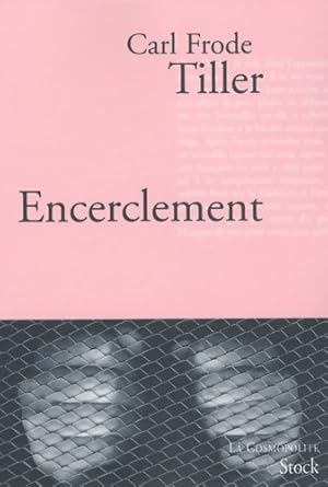 Encerclement - Carl Frode Tiller