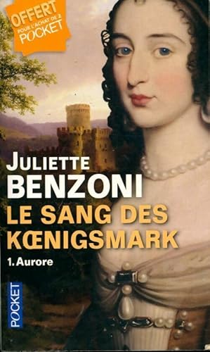 Image du vendeur pour Le sang des Koenigsmark Tome I : Aurore - Juliette Benzoni mis en vente par Book Hmisphres