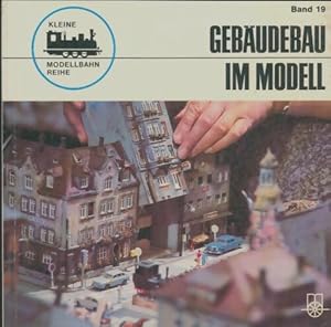 Immagine del venditore per Geb?udebau im modell - Bernd Schmid venduto da Book Hmisphres