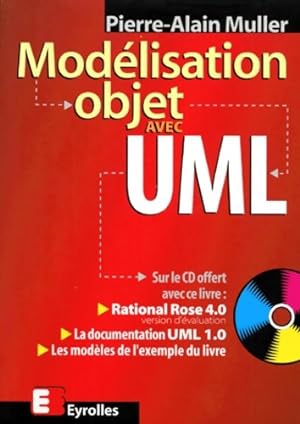 MODELISATION OBJET AVEC UML. Avec disquette - Pierre-Alain Muller