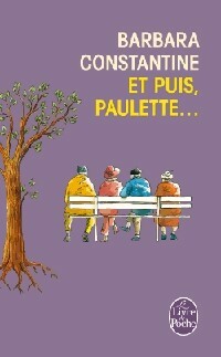 Image du vendeur pour Et puis, Paulette. - Barbara Constantine mis en vente par Book Hmisphres