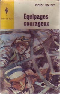 Seller image for Equipages courageux - Victor Houart for sale by Book Hmisphres