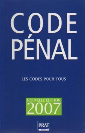 Code pénal 2007 - Collectif