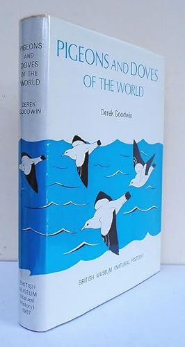 Bild des Verkufers fr Pigeons and Doves of the World. Illustrations by Robert Gillmor. zum Verkauf von C. Arden (Bookseller) ABA