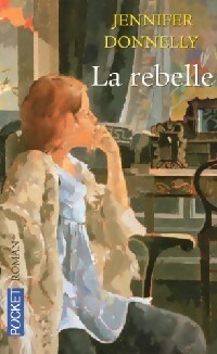 Seller image for La rebelle - Jennifer Donelly for sale by Book Hmisphres