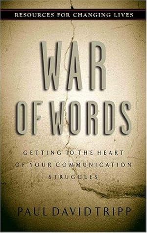Immagine del venditore per War of Words, Getting to the Heart of Your Communication Struggles (Resources for changing lives) venduto da WeBuyBooks