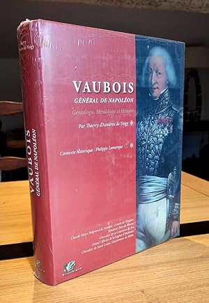 Immagine del venditore per Vaubois, Gnral de Napolon. Gnalogie, hraldique et histoire venduto da Le Beau Livre