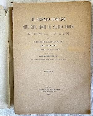 IL SENATO ROMANO NELLE SETTE EPOCHE DI SVARIATO GOVERNO DA ROMOLO FINO A NOI COLLA SERIE CRONOLOG...