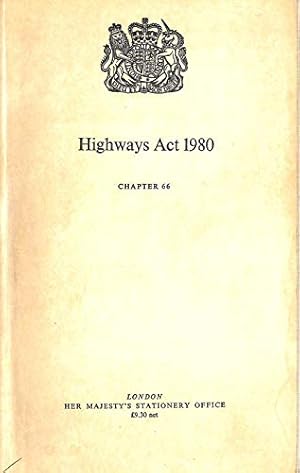 Seller image for Highways Act 1980: Elizabeth II, 1980. Chapter 66 for sale by WeBuyBooks