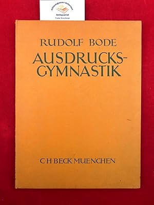 Imagen del vendedor de Ausdrucksgymnastik. Mit dreihundertsechzig bungen. a la venta por Chiemgauer Internet Antiquariat GbR