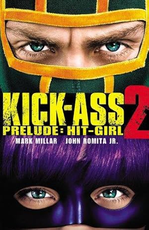 Seller image for Kick-Ass 2 Prelude: Hit-Girl for sale by WeBuyBooks