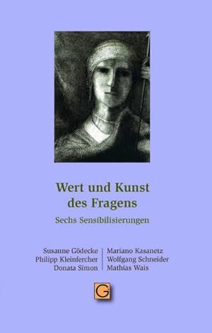 Imagen del vendedor de Wert und Kunst des Fragens a la venta por BuchWeltWeit Ludwig Meier e.K.