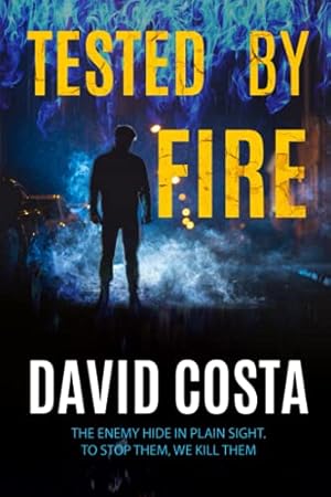 Seller image for Tested by Fire (David Reece SG9 Black Ops Trilogy) for sale by WeBuyBooks 2