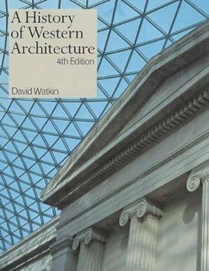 Immagine del venditore per History of Western Architecture (Fourth Edition): (4th edition) venduto da WeBuyBooks