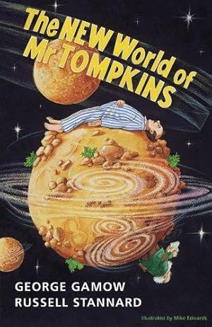 Imagen del vendedor de The New World of Mr Tompkins: George Gamow's Classic Mr Tompkins in Paperback a la venta por WeBuyBooks