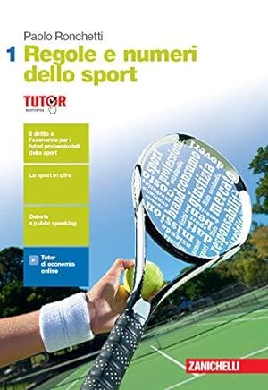 Seller image for Regole e numeri dello sport. Per le Scuole superiori. Con espansione online (Vol. 1) for sale by Usatopoli libriusatierari