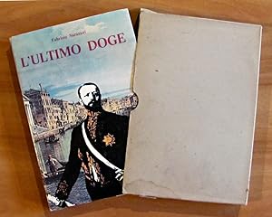 Imagen del vendedor de L'ULTIMO DOGE - Vita di Giuseppe Volpi di Misurata - Collana Il Nostro Tempo Vol. 16 a la venta por L'Angolo del Collezionista di B. Pileri