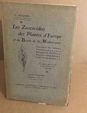 Seller image for Les zooccidies des plantes d'europe et du bassin de la mditerrane / tome 3 : supplment 1909-1912 for sale by librairie philippe arnaiz