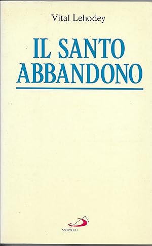 Imagen del vendedor de Il santo abbandono a la venta por MULTI BOOK