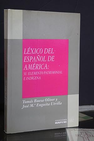 Imagen del vendedor de Lxico del espaol de Amrica: su elemento patrimonial e indgena. a la venta por MUNDUS LIBRI- ANA FORTES