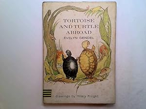 Seller image for Tortoise and Turtle abroad for sale by Goldstone Rare Books