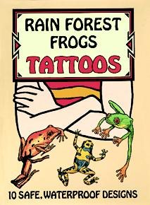 Immagine del venditore per Rain Forest Frogs Tattoos : 10 Safe, Waterproof Designs venduto da GreatBookPrices