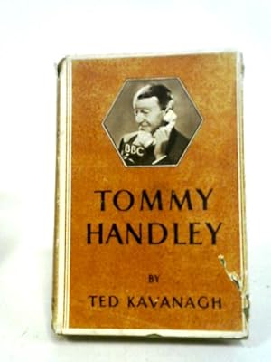 Immagine del venditore per Tommy Handley The Life Story Of Britains Best Loved Comedian venduto da World of Rare Books