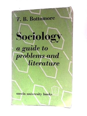 Seller image for Sociology a Guide to Problems and Literature for sale by World of Rare Books