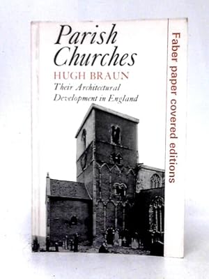 Seller image for Parish Churches: Their Architectural Development in England for sale by World of Rare Books