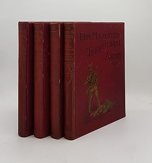 HIS MAJESTY'S TERRITORIAL ARMY A Descriptive Account of the Yeomanry Artillery Engineers and Infa...