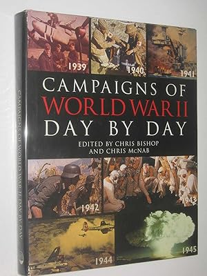 Immagine del venditore per Campaigns of Wold War II Day By Day venduto da Manyhills Books