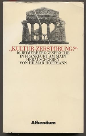 Seller image for 10. Rmerberggesprche in Frankfurt am Main: "Kultur-Zerstrung?" Mit Beitrgen von Jurek Becker, Horst Bingel, R. Burger u.a. for sale by Antiquariat Neue Kritik