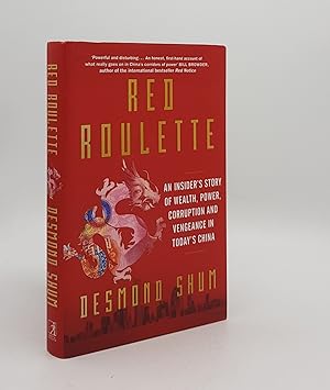 Image du vendeur pour RED ROULETTE An Insider's Story of Wealth Power Corruption and Vengeance in Today's China mis en vente par Rothwell & Dunworth (ABA, ILAB)
