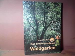 Das große Handbuch Waldgarten.