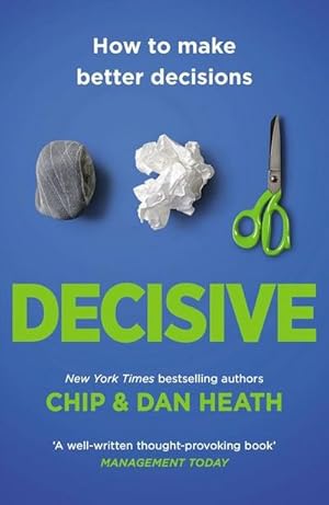 Immagine del venditore per Decisive : How to Make Better Decisions venduto da AHA-BUCH GmbH