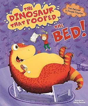 Seller image for The Dinosaur that Pooped the Bed! for sale by WeBuyBooks