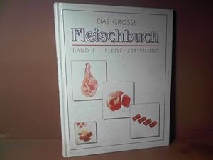 Das grosse Fleischbuch. Band 1: Fleischzerteilung.