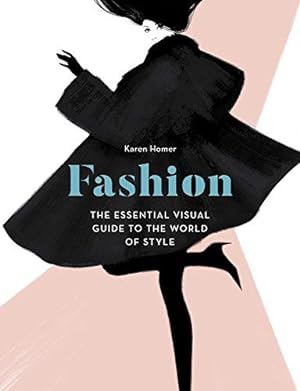Bild des Verkufers fr Fashion: The Essential Visual Guide to the World of Style zum Verkauf von WeBuyBooks