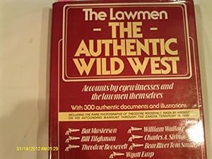 Bild des Verkufers fr The Lawmen (Authentic Wild West) zum Verkauf von WeBuyBooks