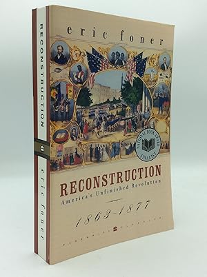 Seller image for RECONSTRUCTION: America's Unfinished Revolution 1863-1877 for sale by Kubik Fine Books Ltd., ABAA