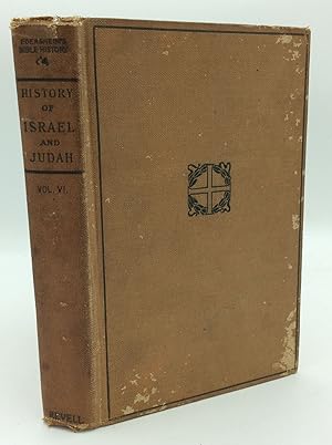Immagine del venditore per THE HISTOPRY OF ISRAEL AND JUDAH from the Reign of Ahab to the Decline of the Two Kingdoms venduto da Kubik Fine Books Ltd., ABAA