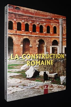 Bild des Verkufers fr La Construction Romaine zum Verkauf von Abraxas-libris
